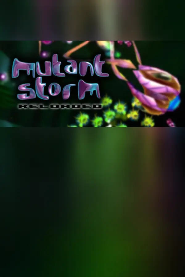 Mutant Storm: Reloaded