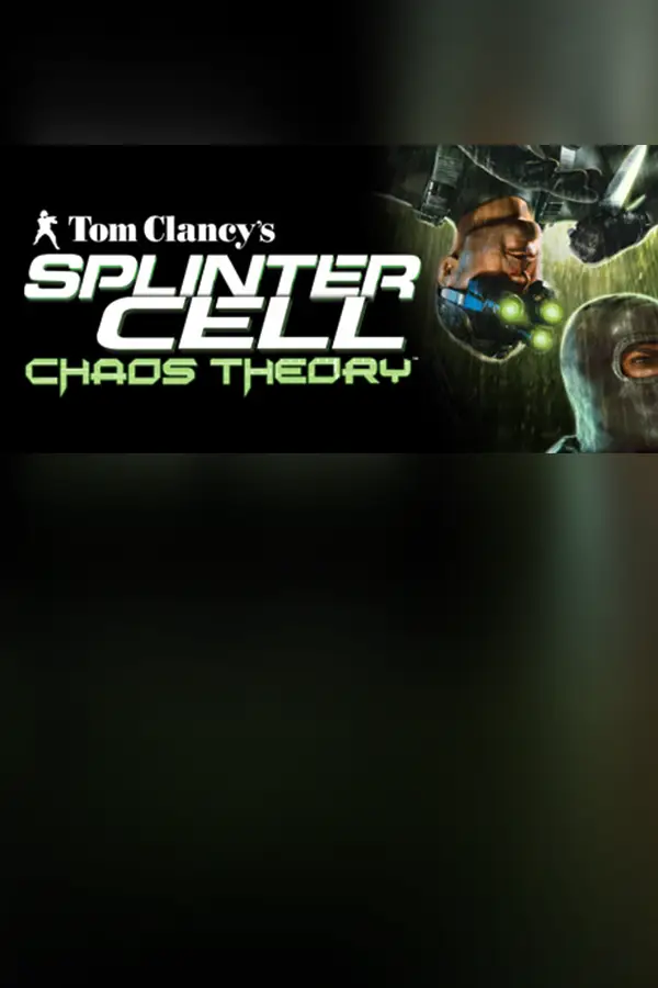 Tom Clancy's Splinter Cell Chaos Theory®