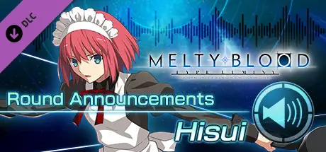 MELTY BLOOD: TYPE LUMINA - Hisui Round Announcements