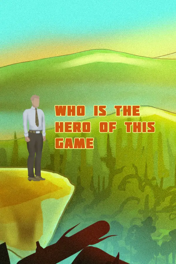 Chi è l'eroe di questo gioco