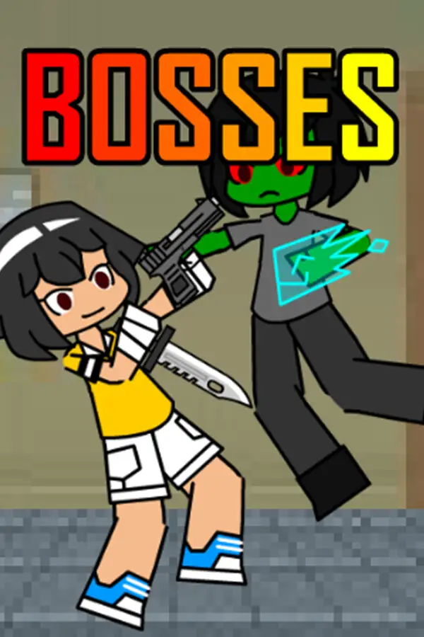 BOSSES