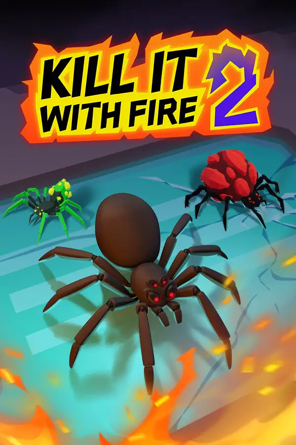 KILL IT WITH FIRE! 2