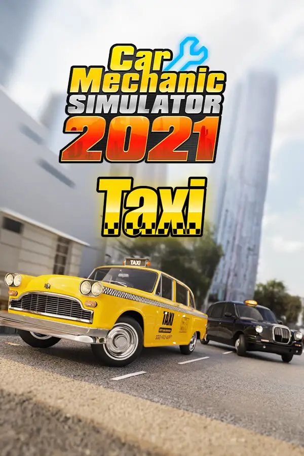 Car Mechanic Simulator 2021 - Taxi DLC