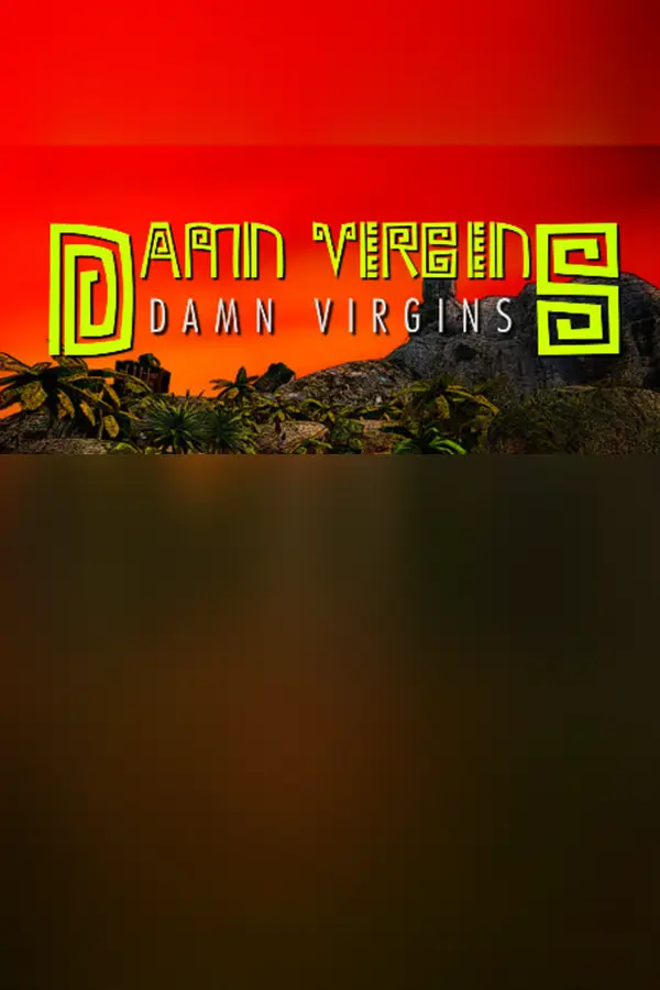 Damn virgins