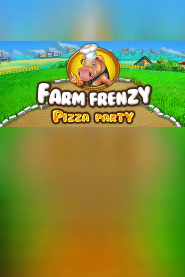 Farm Frenzy: Pizza Party
