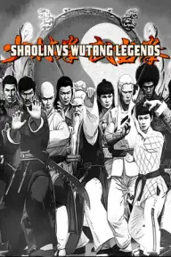 Shaolin vs Wutang Legends