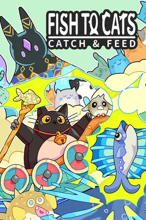 Fish to Cats: Catch & Feed