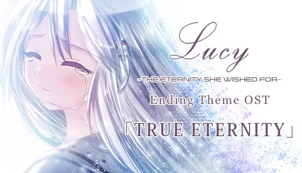 Lucy -The Eternity She Wished For- Ending Theme OST