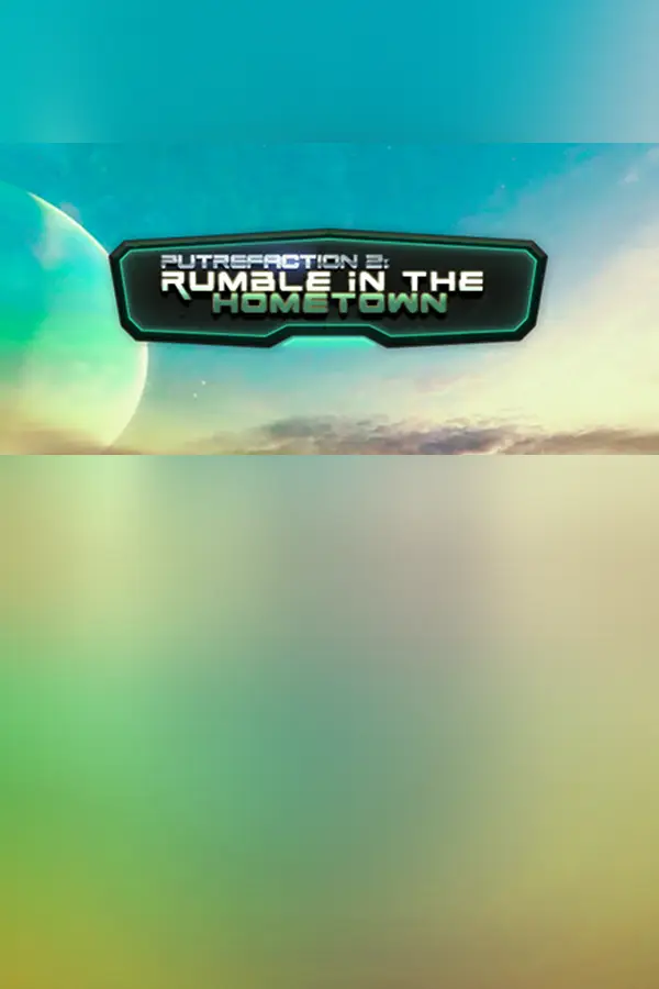 Putrefaction 2: Rumble in the hometown