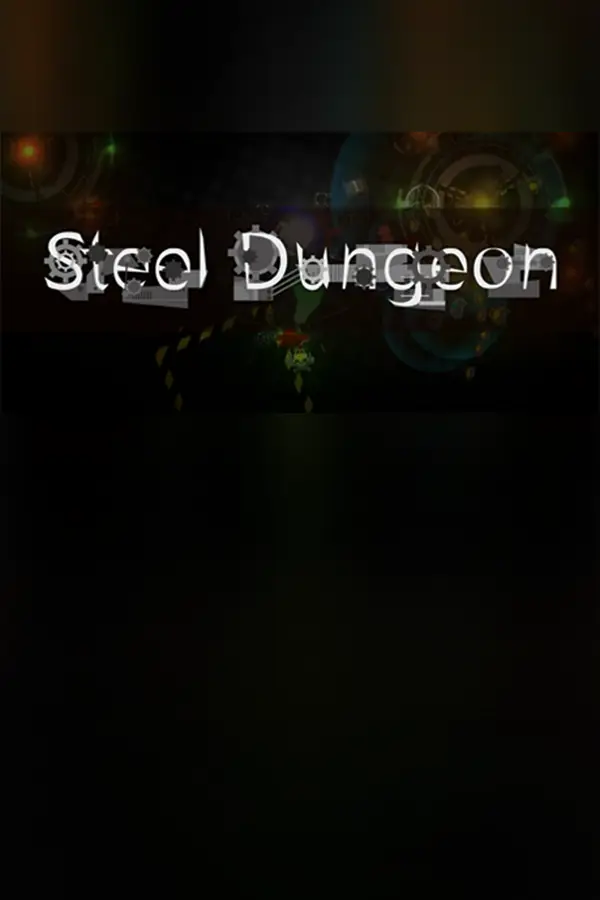 Steel Dungeon 钢铁地牢