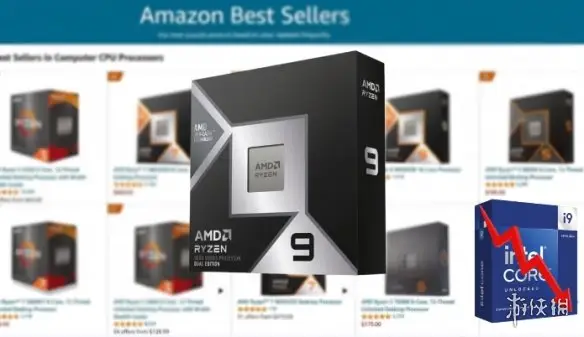 AMD处理器霸榜亚马逊！英特尔前十无一席位